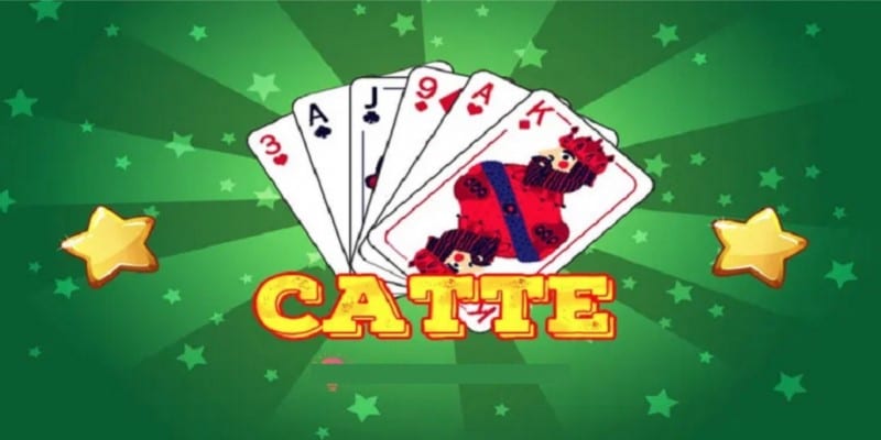 Giải thích cụ thể về game bài catte