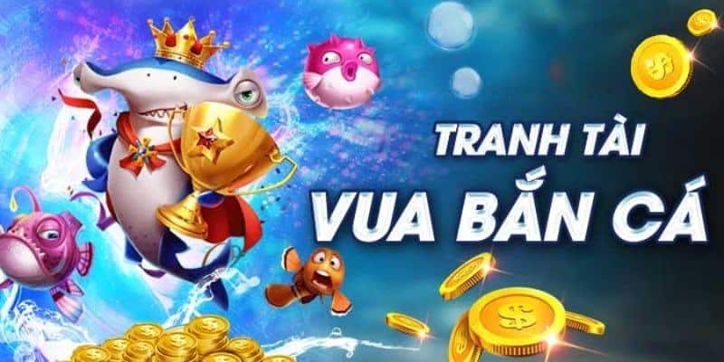 Trải nghiệm cực đỉnh với tựa game Vua bắn cá