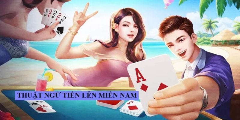 Thuật chơi cơ bản trong game bài Tiến lên bạn cần biết