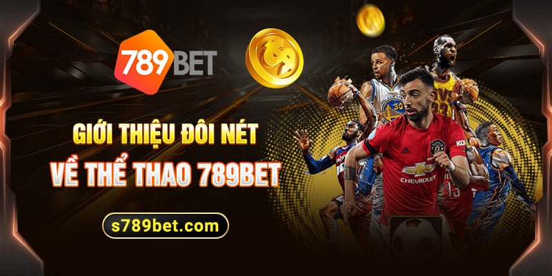 Đôi nét về thể thao 789bet