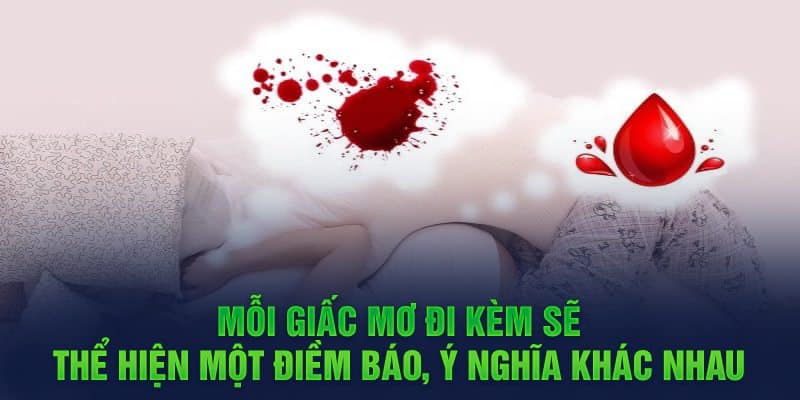 Mỗi giấc mơ đi kèm sẽ thể hiện một điềm báo, ý nghĩa khác nhau 