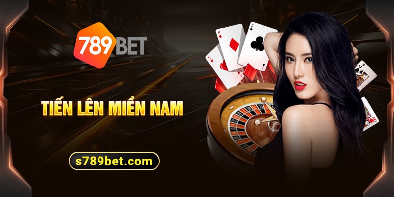 Tiến lên miền nam 789bet