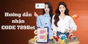 Hướng dẫn chi tiết cách nhận CODE 789Bet